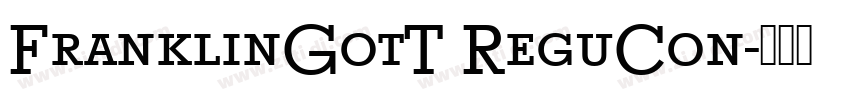 FranklinGotT ReguCon字体转换